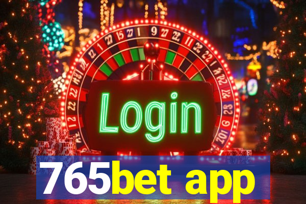 765bet app